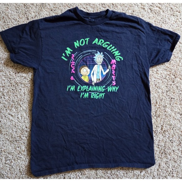 Adult Swim Other - Rick and Morty MEDIUM "I'm Not Arguing I'm Explaining Why I'm Right" T-Shirt